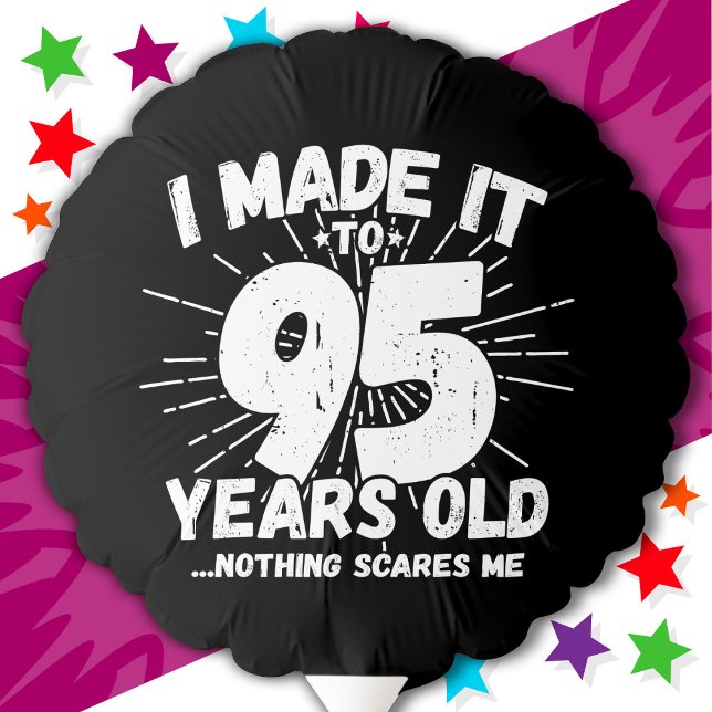 95 Year Old Sarcastic Meme Funny 95th Birthday Balloon (Creator Uploaded)