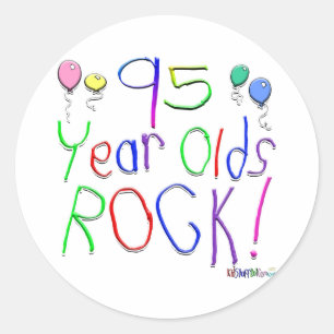95 Year Olds Rock ! Classic Round Sticker