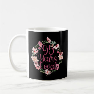 95 Years Loved 95Th Bday Party Grandma Coffee Mug