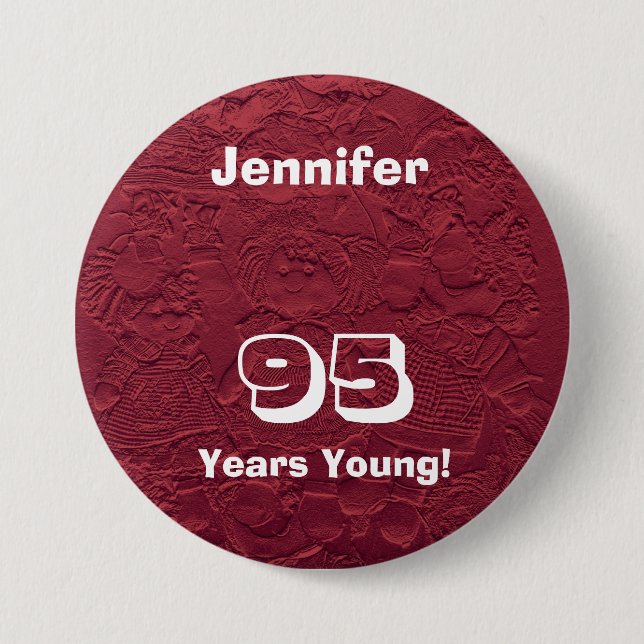 95 Years Young Red Dolls Name Birthday Pin Button (Front)