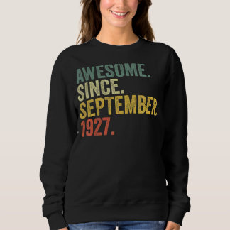 95th Birthday Awesome Since September 1927 95 Year Sweatshirt
