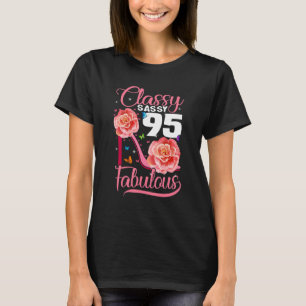 95th Birthday Classy Sassy 95 Fabulous Flower Hig T-Shirt