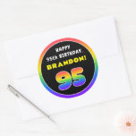 [ Thumbnail: 95th Birthday: Colorful Rainbow # 95, Custom Name Round Sticker ]