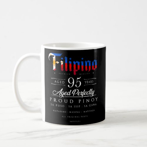 95th Birthday  Filipino Age 95 Years Pinoy Philipp Coffee Mug