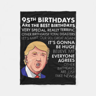 95th Birthday Gift Funny Trump Quote Shirt For Men Fleece Blanket