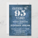 95th Birthday Invitation Blue Linen Rustic Cheers<br><div class="desc">A rustic 95th birthday party invitation in blue linen burlap with white type that says cheers to 95 years. Great for casual birthday celebrations. Suitable for men's or women's birthday parties.</div>