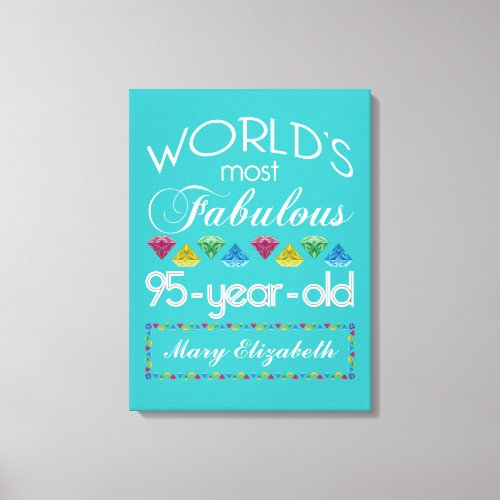 95th Birthday Most Fabulous Colorful Gem Turquoise Canvas Print