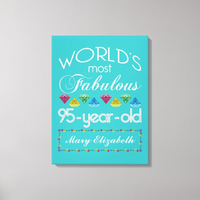 95th Birthday Most Fabulous Colorful Gem Turquoise Canvas Print (Front)