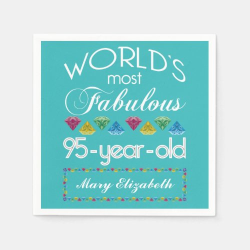 95th Birthday Most Fabulous Colorful Gem Turquoise Napkins