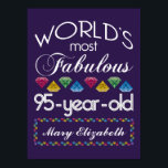 95th Birthday Most Fabulous Colorful Gems Purple Poster<br><div class="desc">Celebrate the milestone birthday of your favorite senior citizen with this fun gift reminding them of how fabulous they are. White and gray lettering on deep purple background. Colorful diamonds in rainbow tones serve as accent. Customize with names, initials or other text. This series is in increments of 5 years...</div>