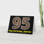 [ Thumbnail: 95th Birthday: Name + Faux Wood Grain Pattern "95" Card ]