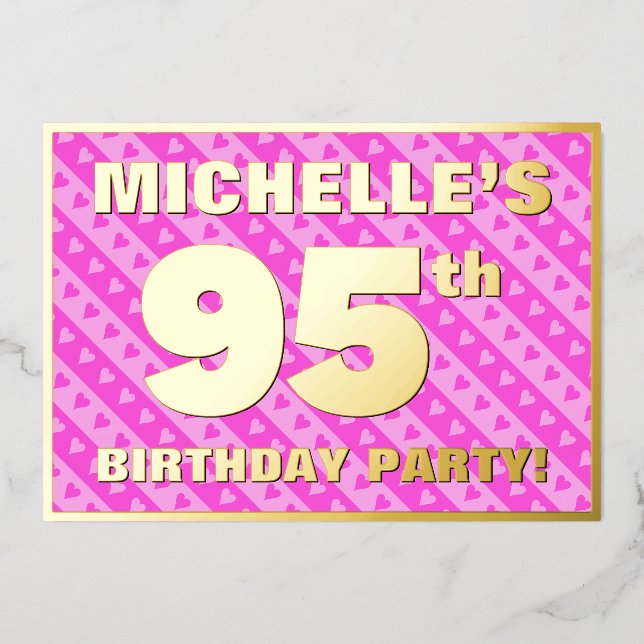 95th Birthday Party — Fun Pink Hearts and Stripes Foil Invitation (Front)