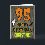 95th Birthday: Spooky Halloween Theme, Custom Name Card<br><div class="desc">The front of this scary and spooky Halloween birthday themed greeting card design features a large number "95" and the message "HAPPY BIRTHDAY, ", plus a customizable name. There are also depictions of a bat and a ghost on the front. The inside features an editable birthday greeting message, or could...</div>