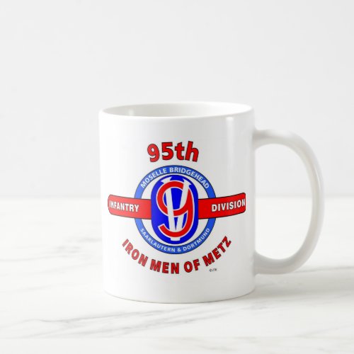 95TH INFANTRY DIVISION IRON MEN OF METZ COFFEE MUG