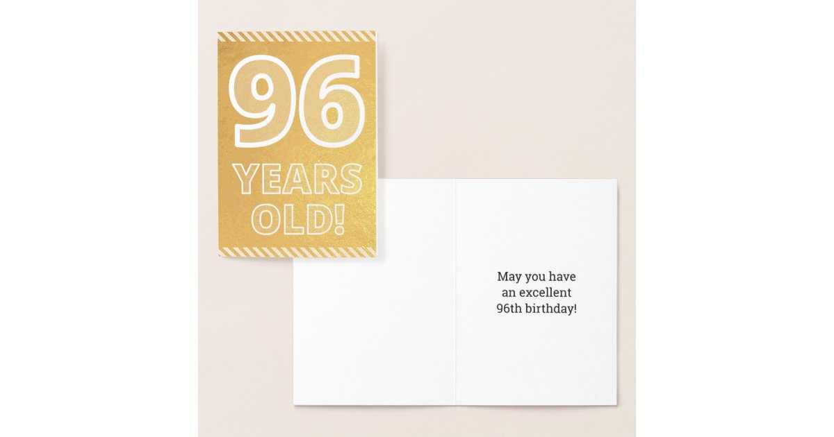 96th Birthday Bold "96 YEARS OLD!" Gold Foil Card