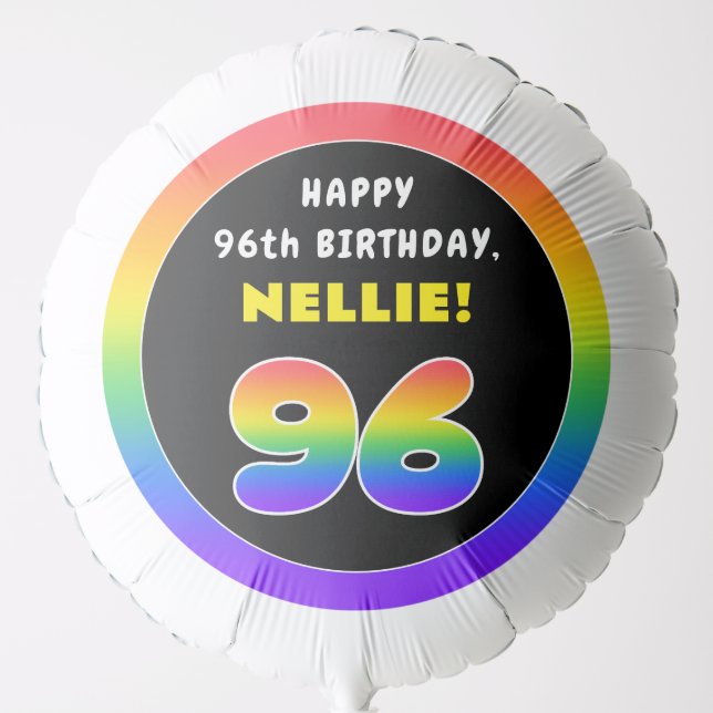96th Birthday: Colorful Rainbow # 96, Custom Name Balloon (Front)