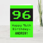 [ Thumbnail: 96th Birthday: Nerdy / Geeky Style "96" and Name Card ]