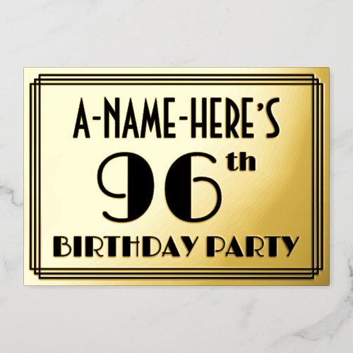 96th Birthday Party  Art Deco Look 96  Name Foil Invitation