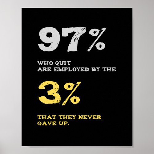 97 who quit are employed by the 3 quote poster