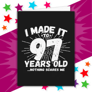 97 Year Old Sarcastic Meme Funny 97th Birthday Card