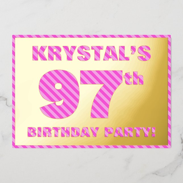 97th Birthday Party — Bold, Fun, Pink Stripes # 97 Foil Invitation (Front)