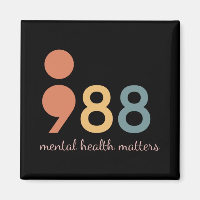988 Mental Health S Awareness Semicolon For  Magnet (Front)