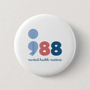 988 Mental Health S Suicide Prevention Awareness Button