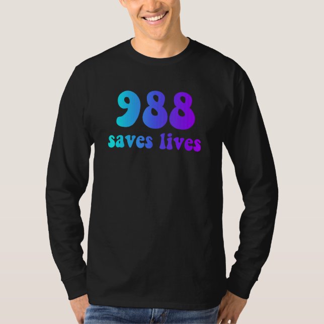 988 saves lives T-Shirt (Front)