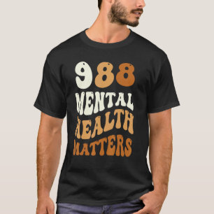 988 Semicolon Mental Health Matters Suicide Preven T-Shirt