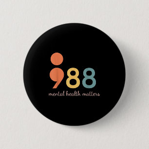 988 Semicolon Mental Health S Suicide Prevention 9 Button