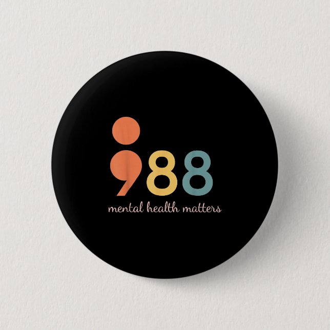 988 Semicolon Mental Health S Suicide Prevention 9 Button (Front)