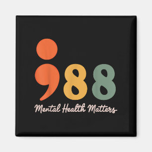 988 Semicolon Mental Health S Suicide Prevention Magnet