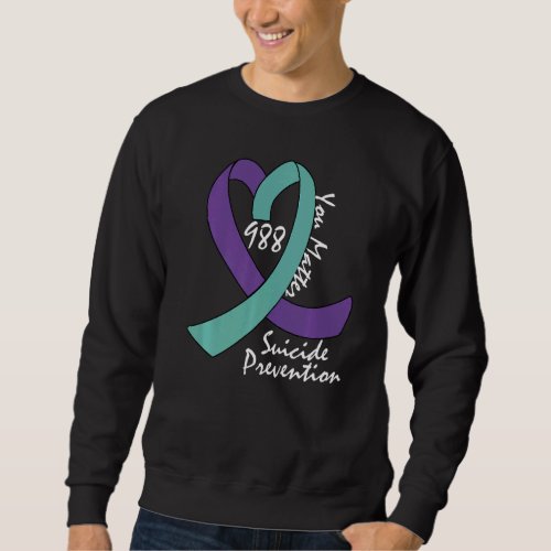 988   Suicide Prevention 988 Sweatshirt