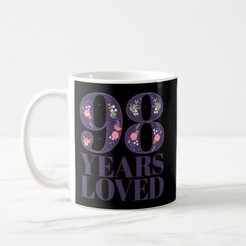98 Floral Theme 98 Years Loved Coffee Mug
