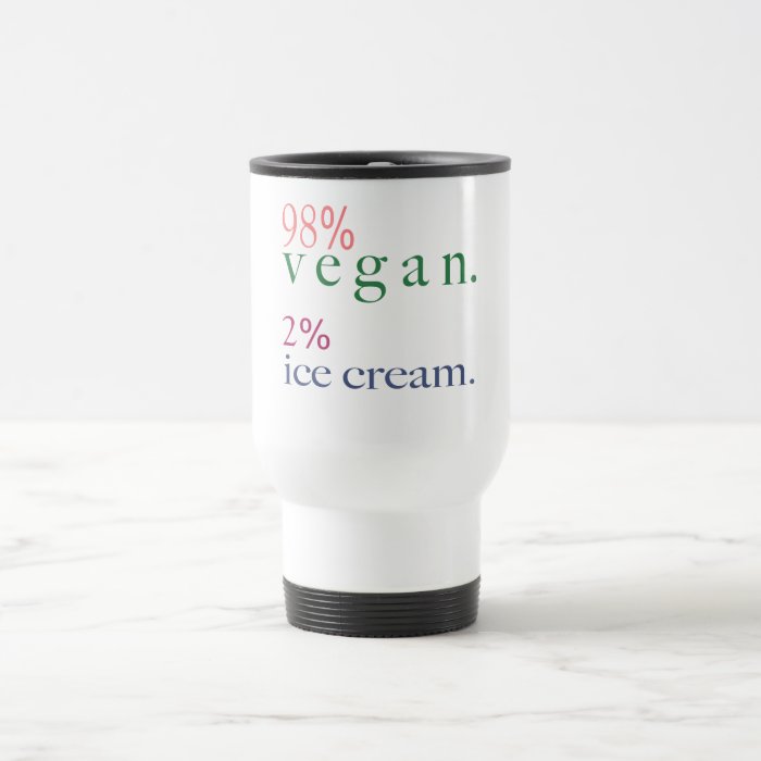 98% Vegan 2% Ice Cream Coffee Mug