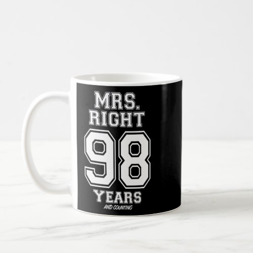 98 Years Being Mrs Right Funny Couples Anniversary Coffee Mug