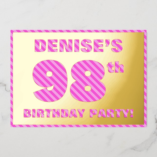 98th Birthday Party — Bold, Fun, Pink Stripes # 98 Foil Invitation (Front)