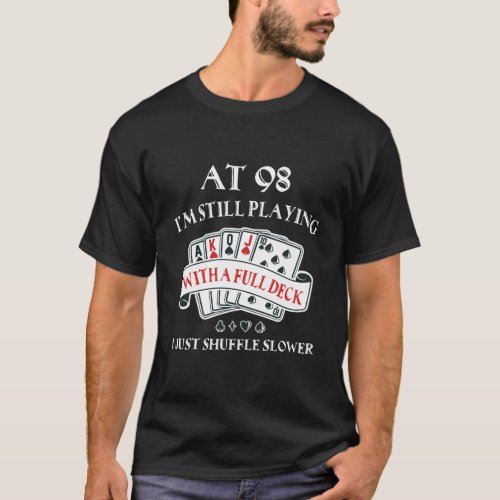 98Th For 98 Playing Cards T_Shirt