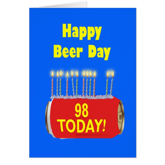 98th Happy Beer Day Birthday  Cards (Front)