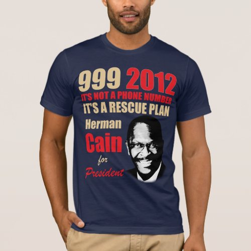 999 Herman Cain 2012 T_Shirt