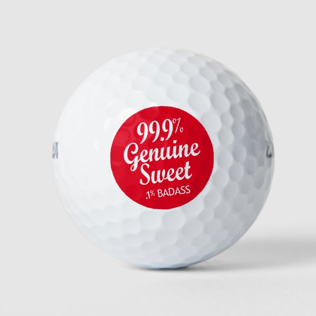 99.9% Genuine Sweet .1% Badass (2) Golf Balls (Front)