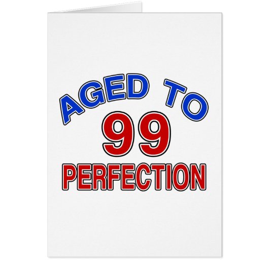 99 Aged To Perfection Cards (Front)