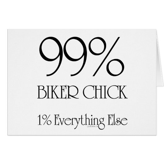 99% Biker Chick (Front Horizontal)