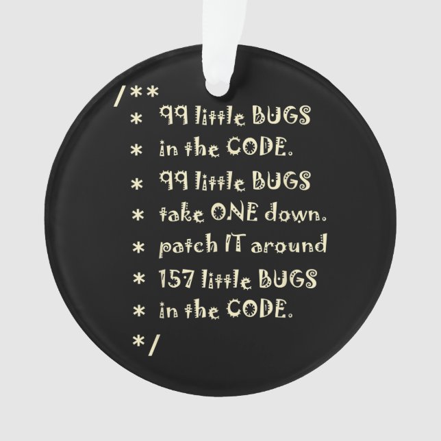 99 Bugs In  Code Software Funny Engineer Tester Ornament (Front)
