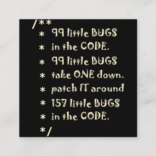 99 Bugs In  Code Software Funny Engineer Tester Square Business Card