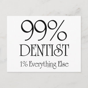 99% Dentist Postcard