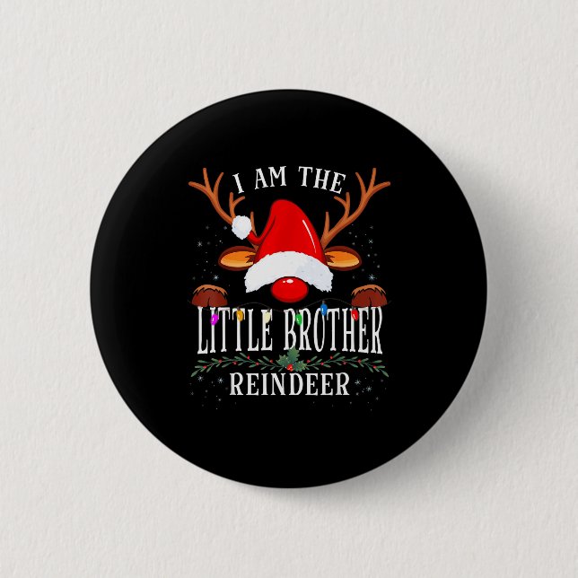 99 I Am The Little Brother Reindeer Christmas Fami Button (Front)