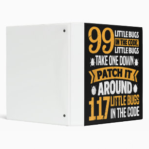 99 Little Bugs In Code Path It 117 Bugs Programer 3 Ring Binder