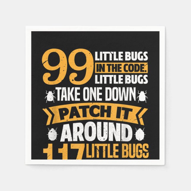 99 Little Bugs In Code Path It 117 Bugs Programer Napkins (Front)