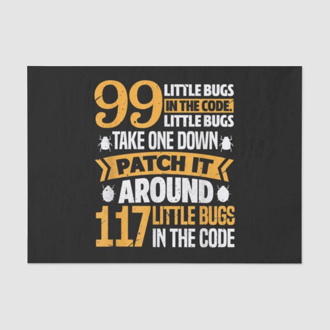 99 Little Bugs In Code Path It 117 Bugs Programer Tissue Paper (Front)
